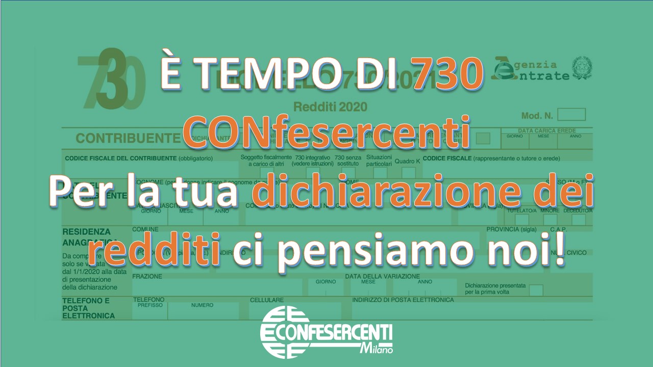 È TEMPO DI 730 CONfesercenti. Per la tua dichiarazione dei redditi ci pensiamo noi!