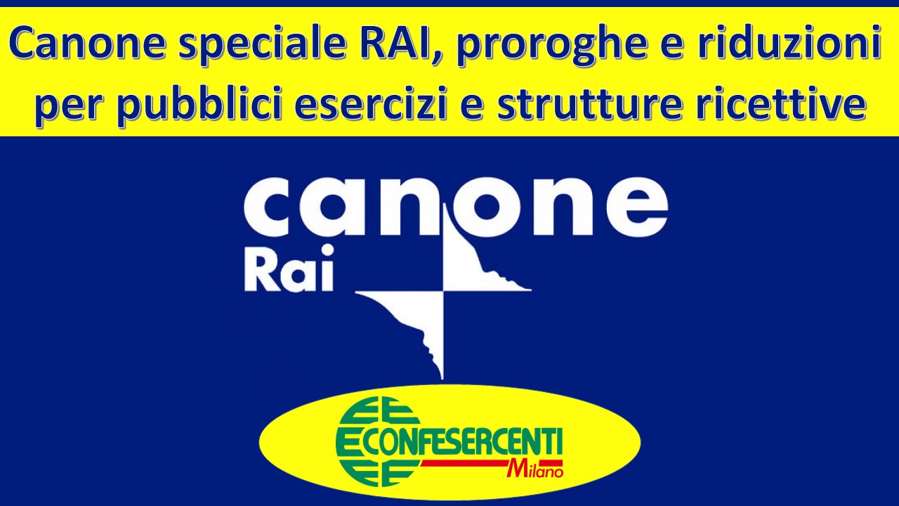 Canone speciale RAI, proroghe e riduzioni per pubblici esercizi e strutture ricettive