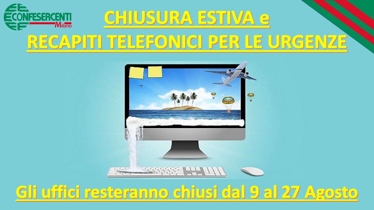 Chiusura estiva Confesercenti Milano: gli uffici resteranno chiusi dal 9 al 27 agosto