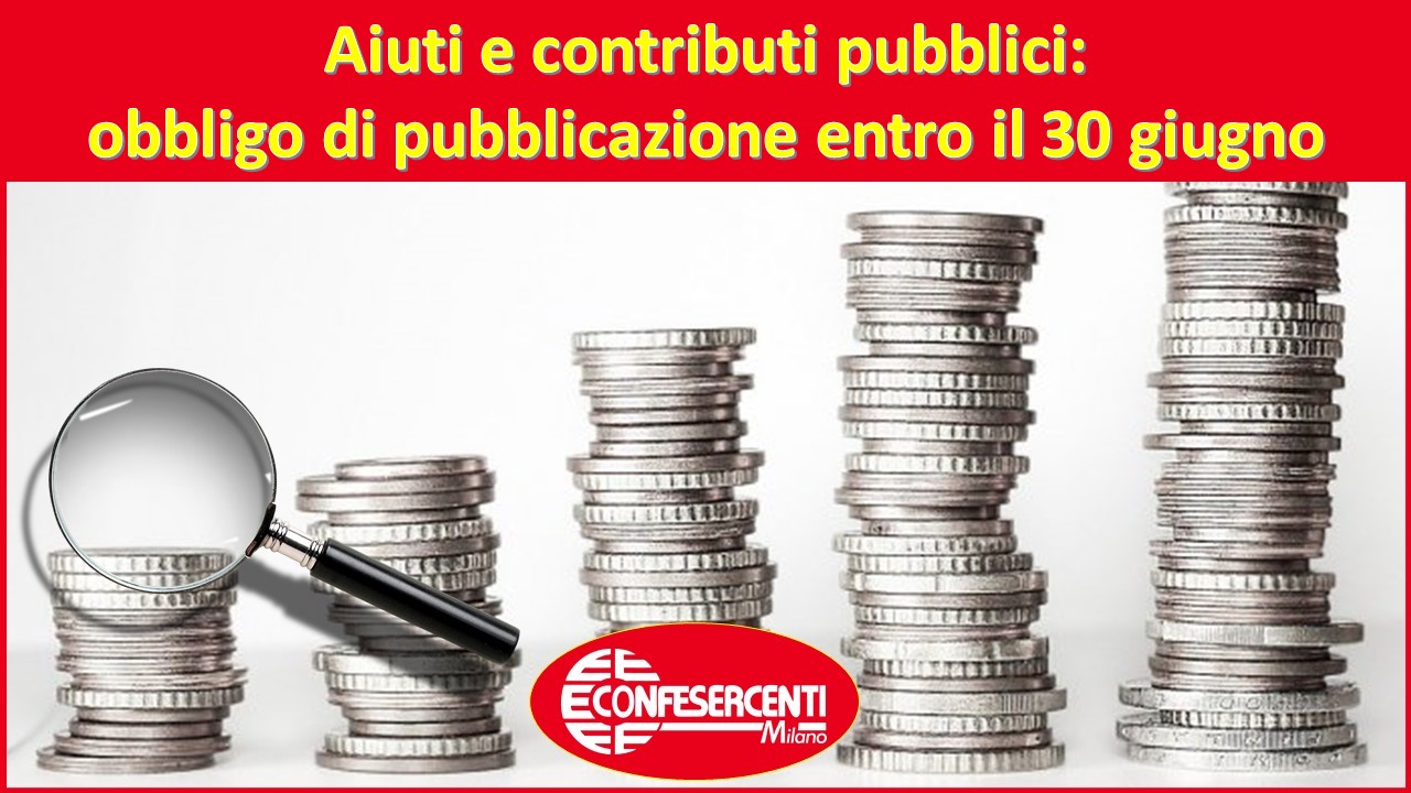 Aiuti e contributi pubblici: obbligo di pubblicazione entro il 30 giugno (Legge 124/2017)