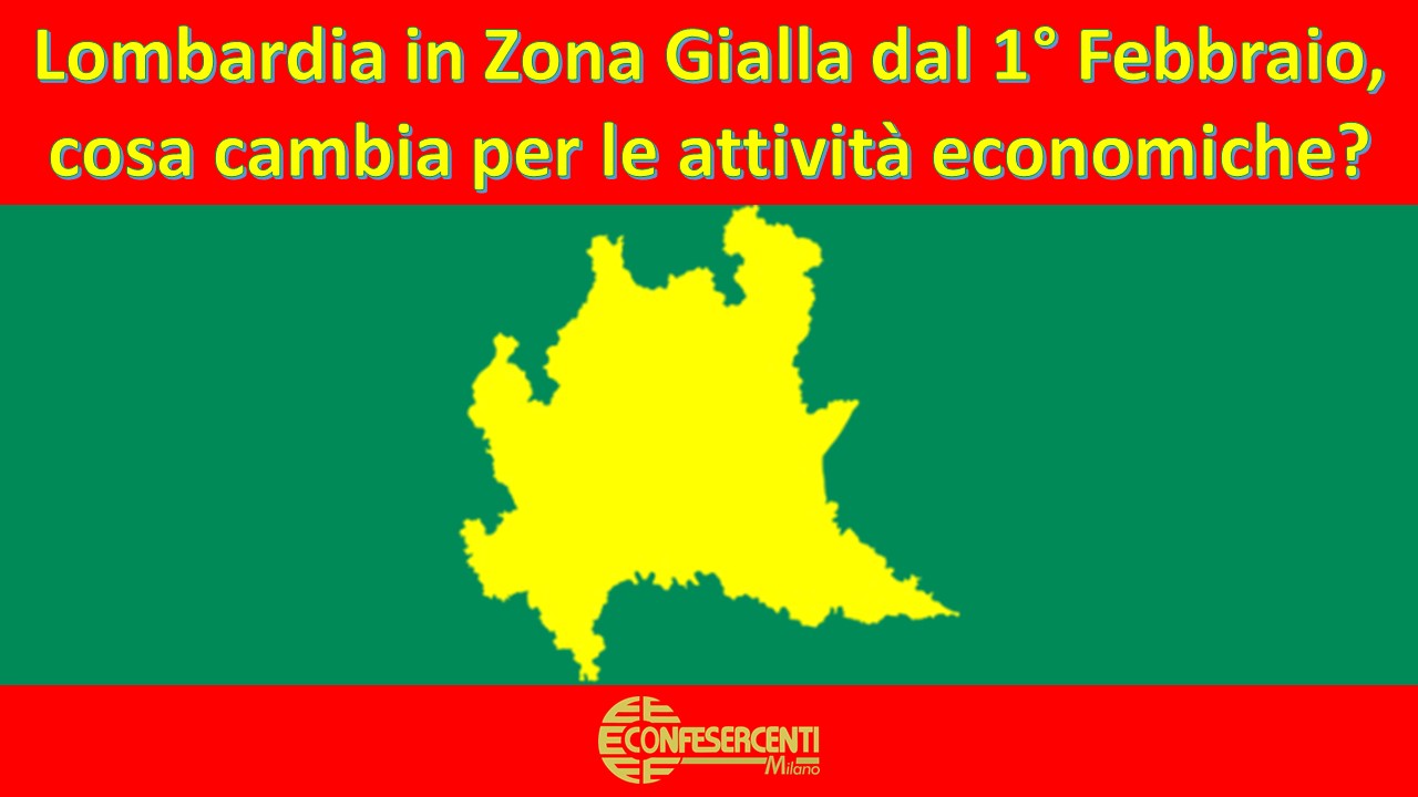 Lombardia in Zona Gialla dal 1° Febbraio, cosa cambia per le attività economiche?