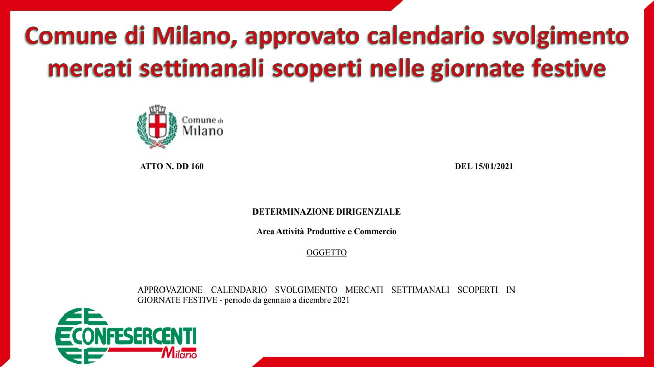 Comune di Milano, approvato calendario svolgimento mercati settimanali scoperti nelle giornate festive