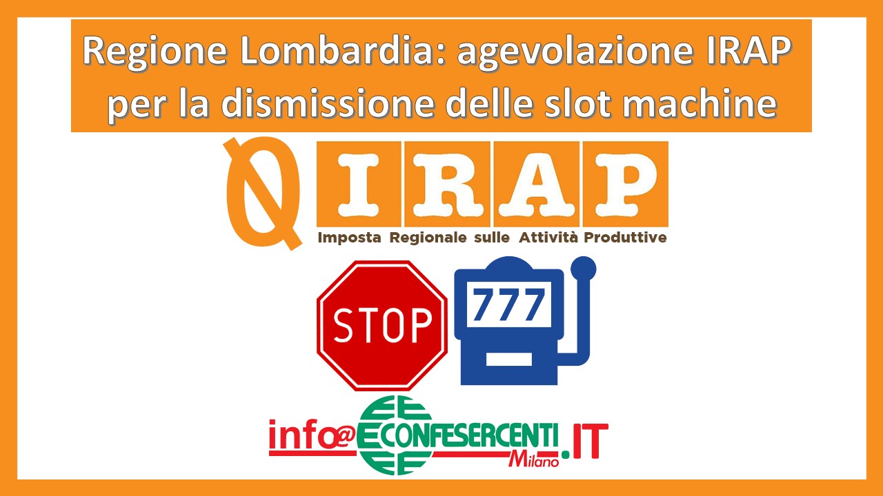 [BANDO CHIUSO] Regione Lombardia: agevolazione IRAP per la dismissione delle slot machine